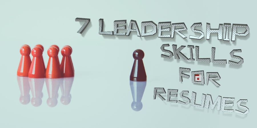 7 Leadership Skills for Resume