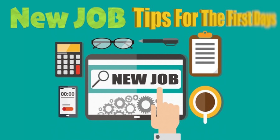 NEW JOB: Tips For The First Days