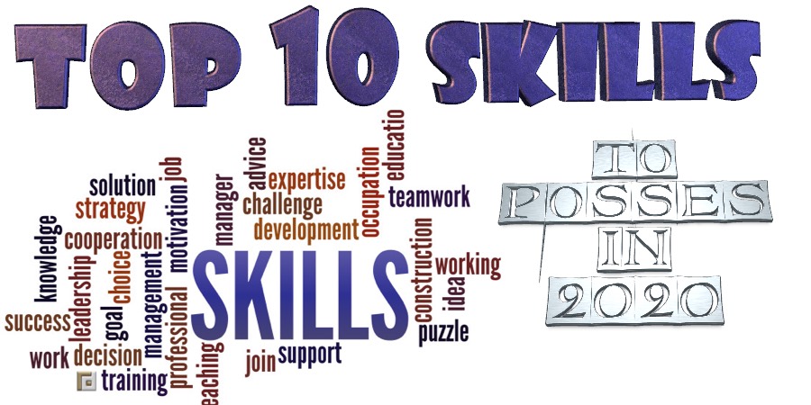 Top 10 Skills to Posses in 2020