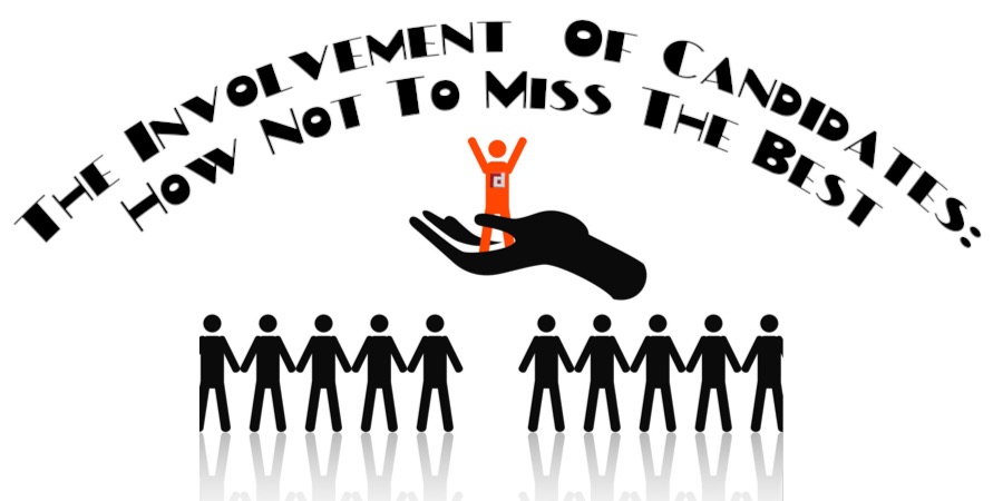 The Involvement Of Candidates: How Not To Miss The Best